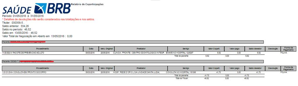 Basta inserir a data inicial do mês e a data final do mês e