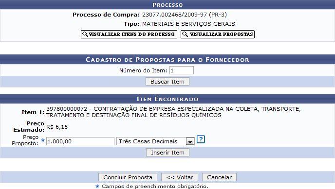 Informe o Preço Proposto pelo fornecedor para o item e quantas casas decimais o valor contém. Clique em Inserir Item para confirmar a operação.