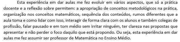 8 Figura 8. Experiência em dar aulas. Fonte: T3, Lic E, p. 67.