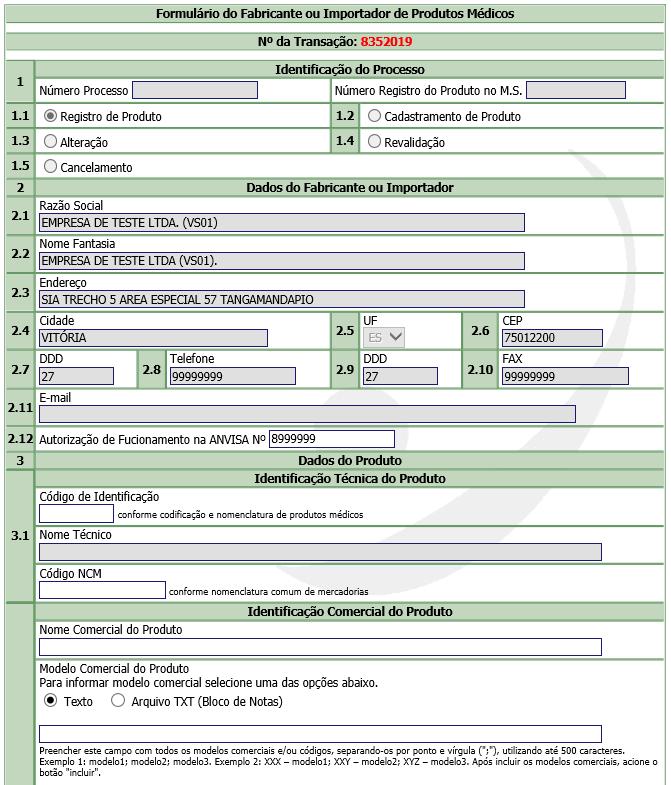 Preenchimento do formulário contendo as informações sobre o produto ou a família de produtos.