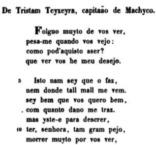 Textos para a questão 11: Texto 1 Texto 2 Martin Codax Ondas do mar de Vigo, se vistes meu amigo? Ondas do mar levado, se vistes meu amado? Se vistes meu amigo, o por que eu sospiro?