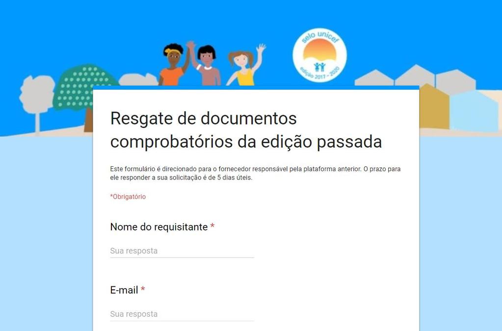 Resgate de documentos comprobatórios da edição anterior Para resgatar o material da edição anterior, basta preencher o