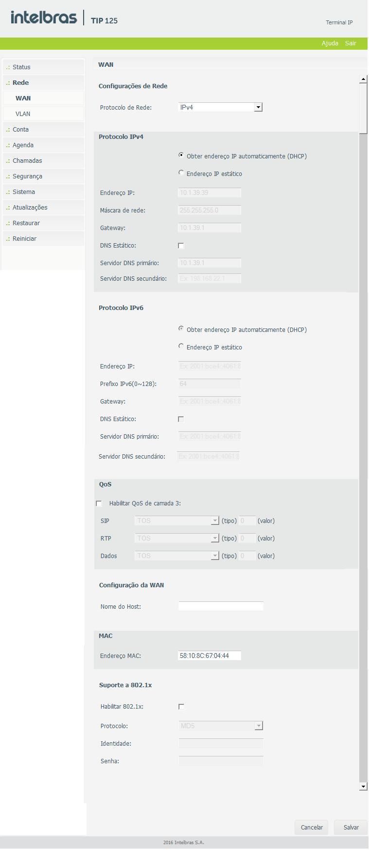 6.6. Rede Neste menu são apresentadas as configurações de rede do TIP 125, como WAN e VLAN.