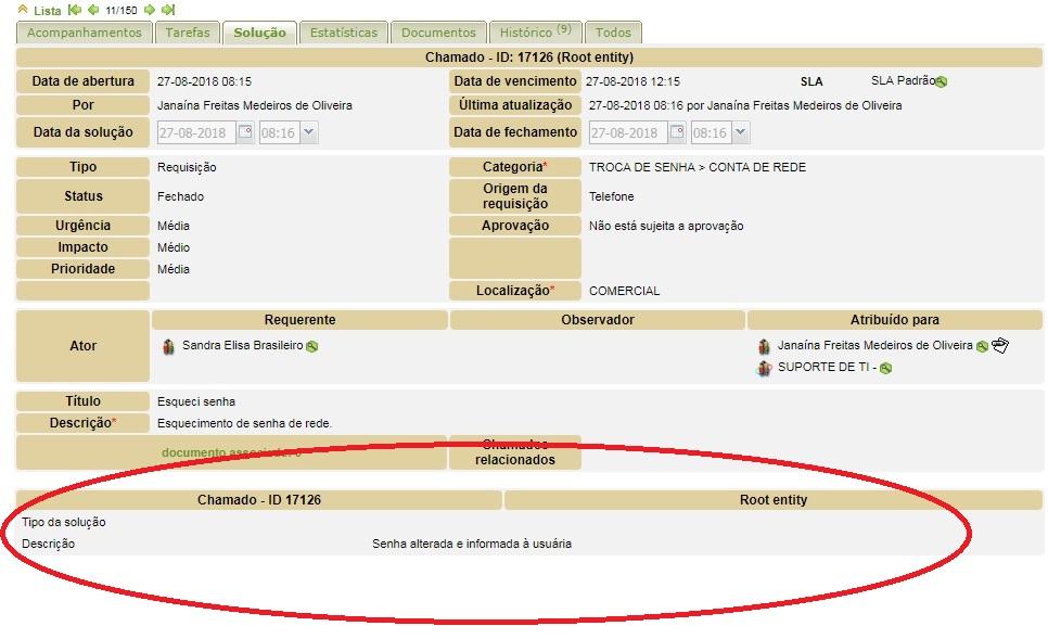 Após o chamado ser finalizado, o mesmo enviará e-mail para o usuário requerente, informando a solução do chamado.