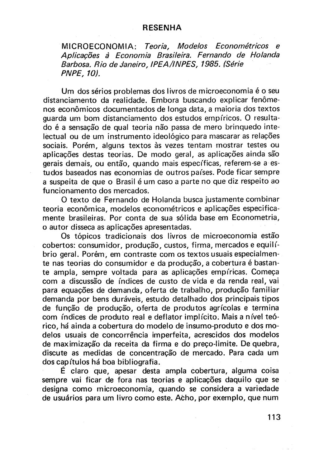 RESENHA MICROECONOMIA: Teoria, ñ^odelos Econométricos e Aplicações à Economia Brasileira. Fernando de Holanda Barbosa. Rio de Janeiro, IPEA/INPES, 1985. (Série PNPE, 10).