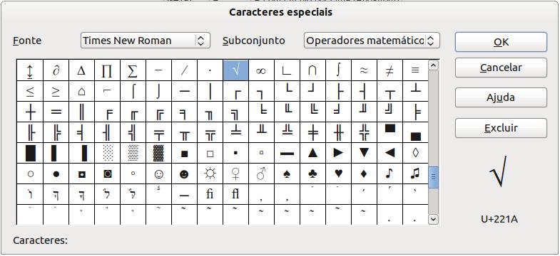 * Caracteres especiais: Os caracteres representados abaixo fazem