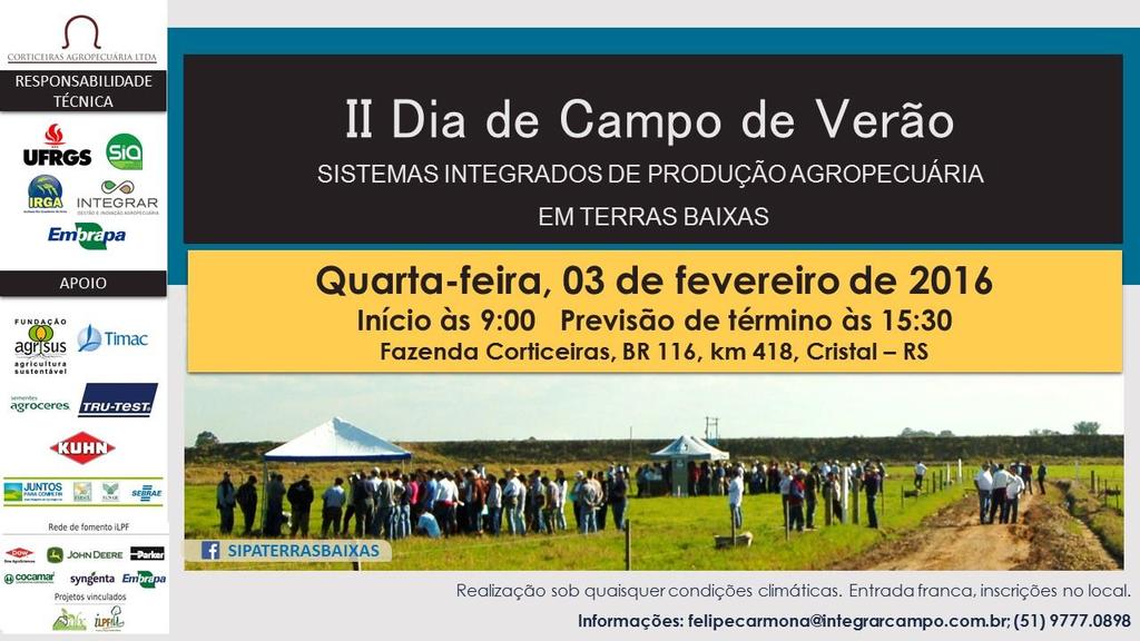 Figura 11 Convite alusivo à realização do II Dia de Campo de Verão. 6. DEMOSTRAÇÃO FINANCEIRA DOS RECURSOS DA FUNDAÇÃO AGRISUS: (mencionar outras fontes de financiamento de forma comparativa).