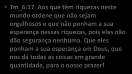 Conselhos sobre ser rico.