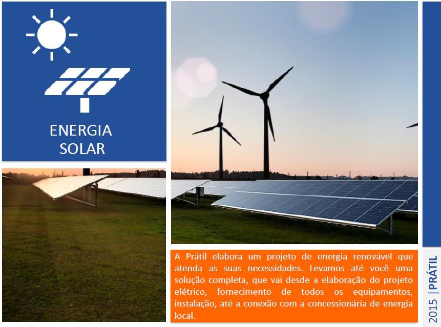 A Enel Soluções elabora um projeto de energia renovável que atenda as suas necessidades.