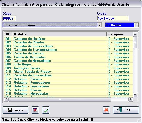 Editando um usuário já cadastro: Para editar os módulos de um usuário já cadastrado, dê um duplo clique no