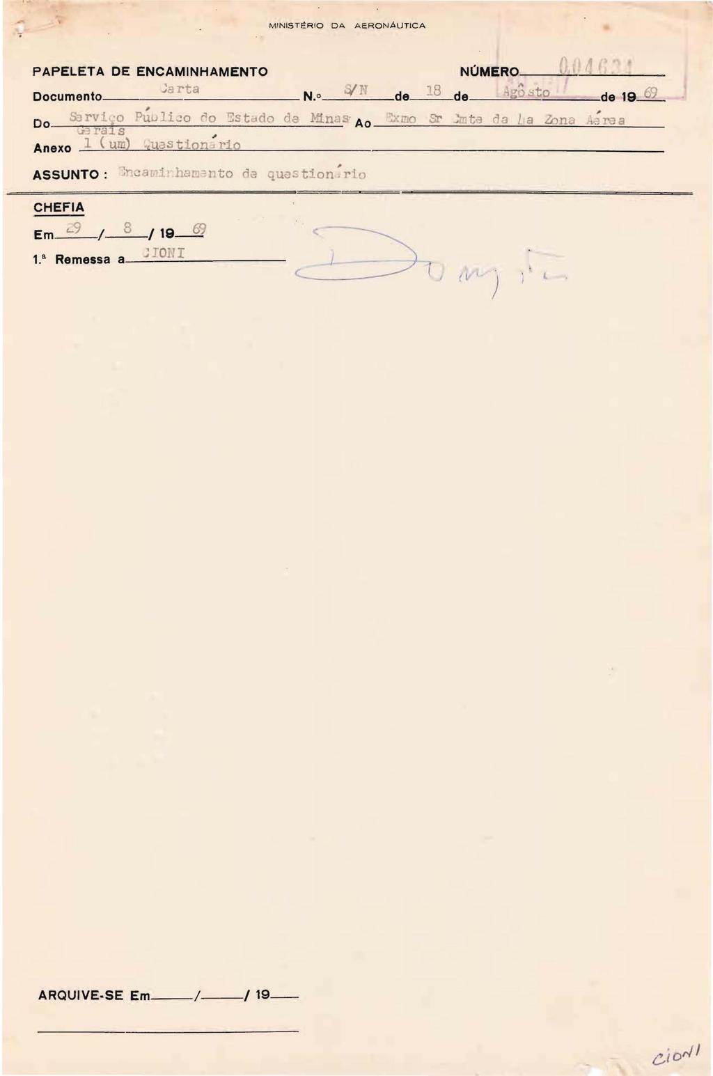 M I NIST~RIO DA AERONAUTICA PAPELETA DE ENCAMINHAMENTO NUMERO-- ~ Documento..;cl : N.o.:I de 18 de-----'---,;"-'-=-......::.:-= t ;::. O-==~de 19_,." rv i.:c' I.
