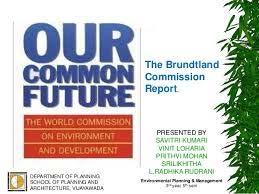 CONTEXTO GERAL 30 anos da publicação do Relatório Brundtland; A sustentabilidade passa para o centro das