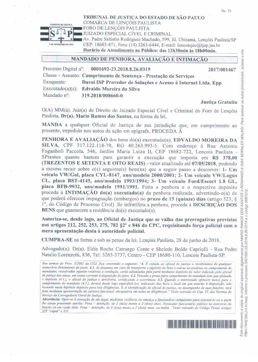 fls. 17 Este documento é cópia do original, assinado digitalmente por ROGER TADEU FANTIM DAVID, liberado nos autos em 31/07/2018 às 14:41.