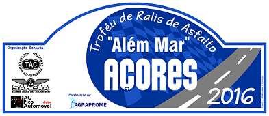 TROFÉU DE RALIS DE ASFALTO ALÉM MAR AÇORES 2016 Aprovado em 07/03/2016 REGULAMENTO DESPORTIVO Artigo 1 - ORGANIZAÇÃO 1.