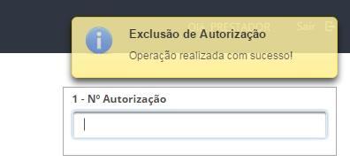 Ao excluir uma autorização, será exibida uma caixa de confirmação de exclusão, que caso seja confirmada, é