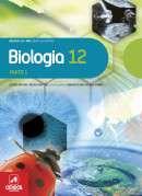 12.º Ano - Ciências e Tecnologias BIOLOGIA Biologia 12