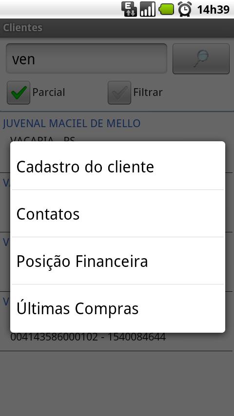 4 - Clientes 4.1 - Cadastro de Clientes Selecione o cliente através da pesquisa.