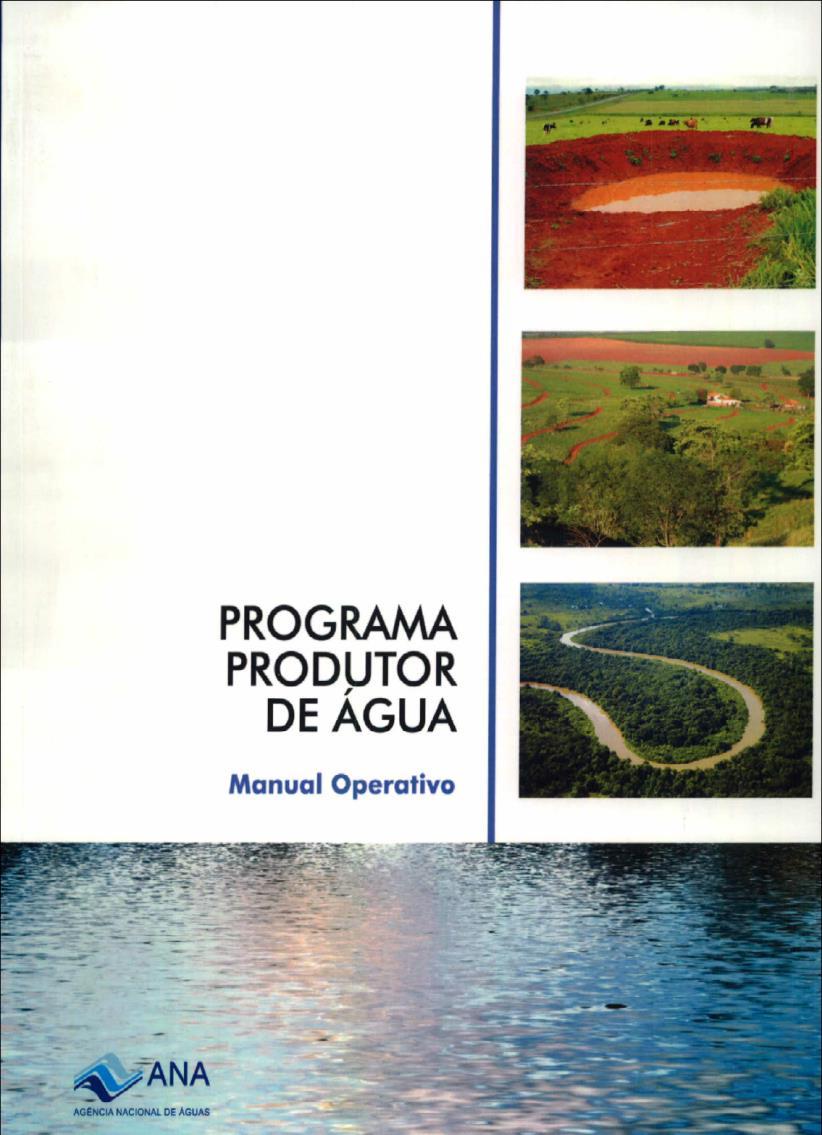 Programa Produtor de Água Programa de Melhoria da Qualidade e da