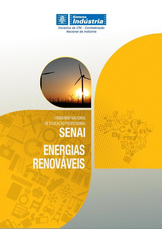 Ofertas do SENAI para o setor Por meio de parceria com a Agência Alemã de Cooperação Internacional (GIZ) o iniciada em 2014 o SENAI desenvolveu o seu programa de energias renováveis.