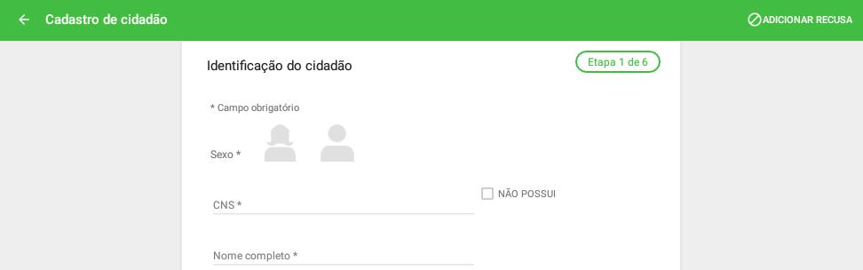 Nas primeiras duas etapas do cadastro de cidadão é possível informar a recusa (Adicionar Recusa) de cadastro através do ícone no canto superior direito da tela.