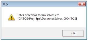 Sempre que o usuário utilizar o comando 3 OK será criado um backup dos arquivos editados com status Modificado e Verificado.