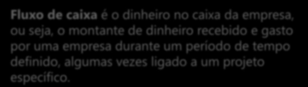 período de tempo definido, algumas vezes ligado a um projeto