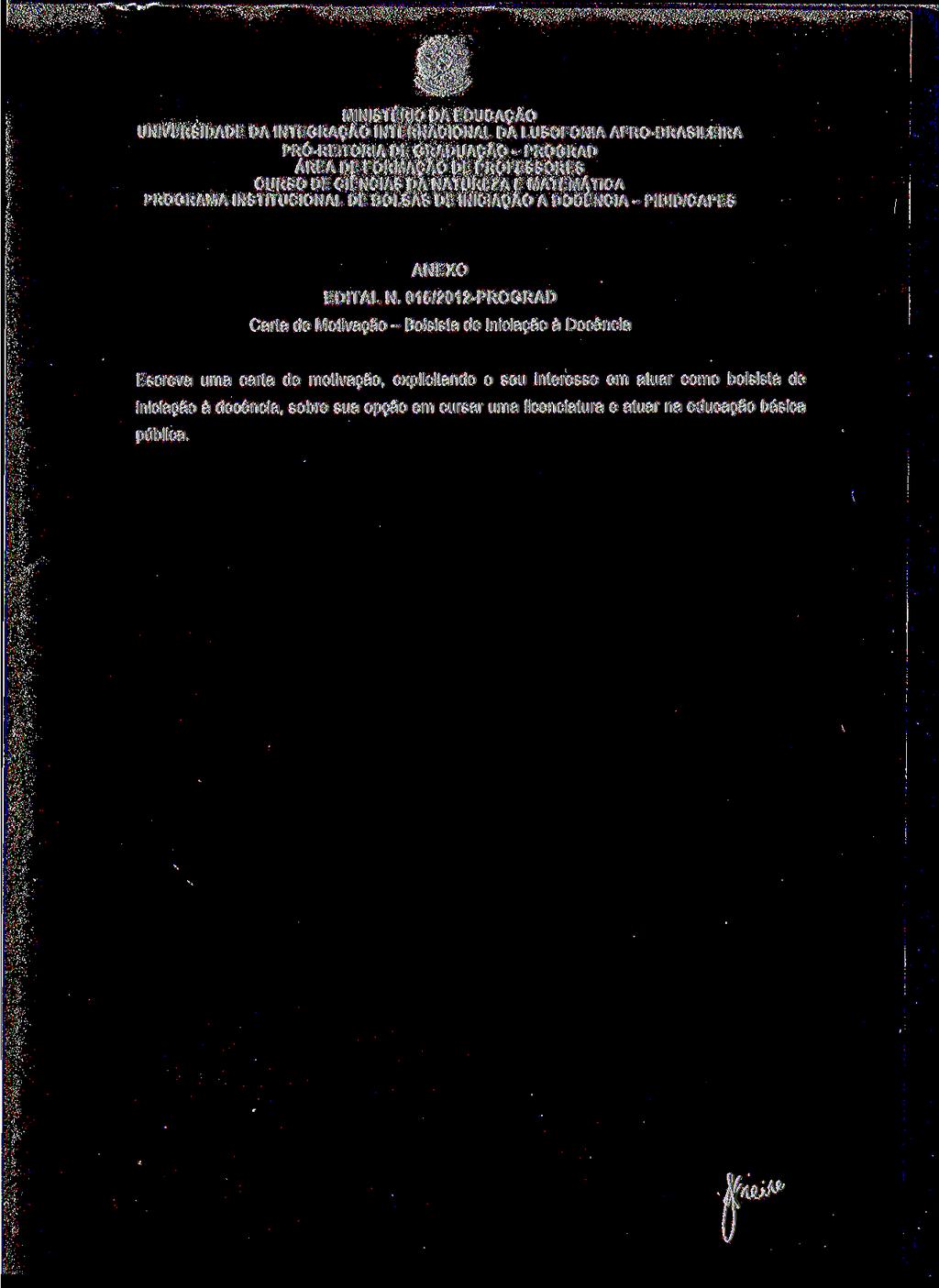 PROGRAMA INSTITUCIONAL DE BOLSAS DE INICIAÇÃO A DOCÊNCIA - PIBID/CAPES ANEXO EDITAL N.