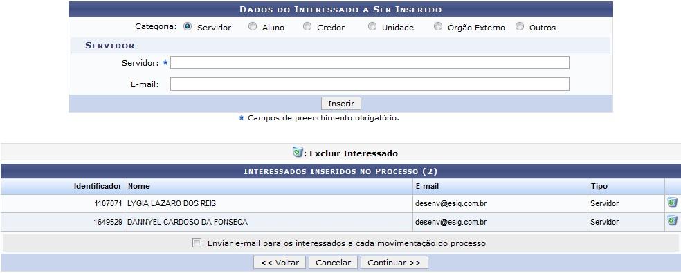 Os interessados podem cada uma delas, um dado diferente do interessado deve ser informado no campo disponibilizado após a seleção da Categoria, conforme lista a seguir: Servidor: Categoria destinada