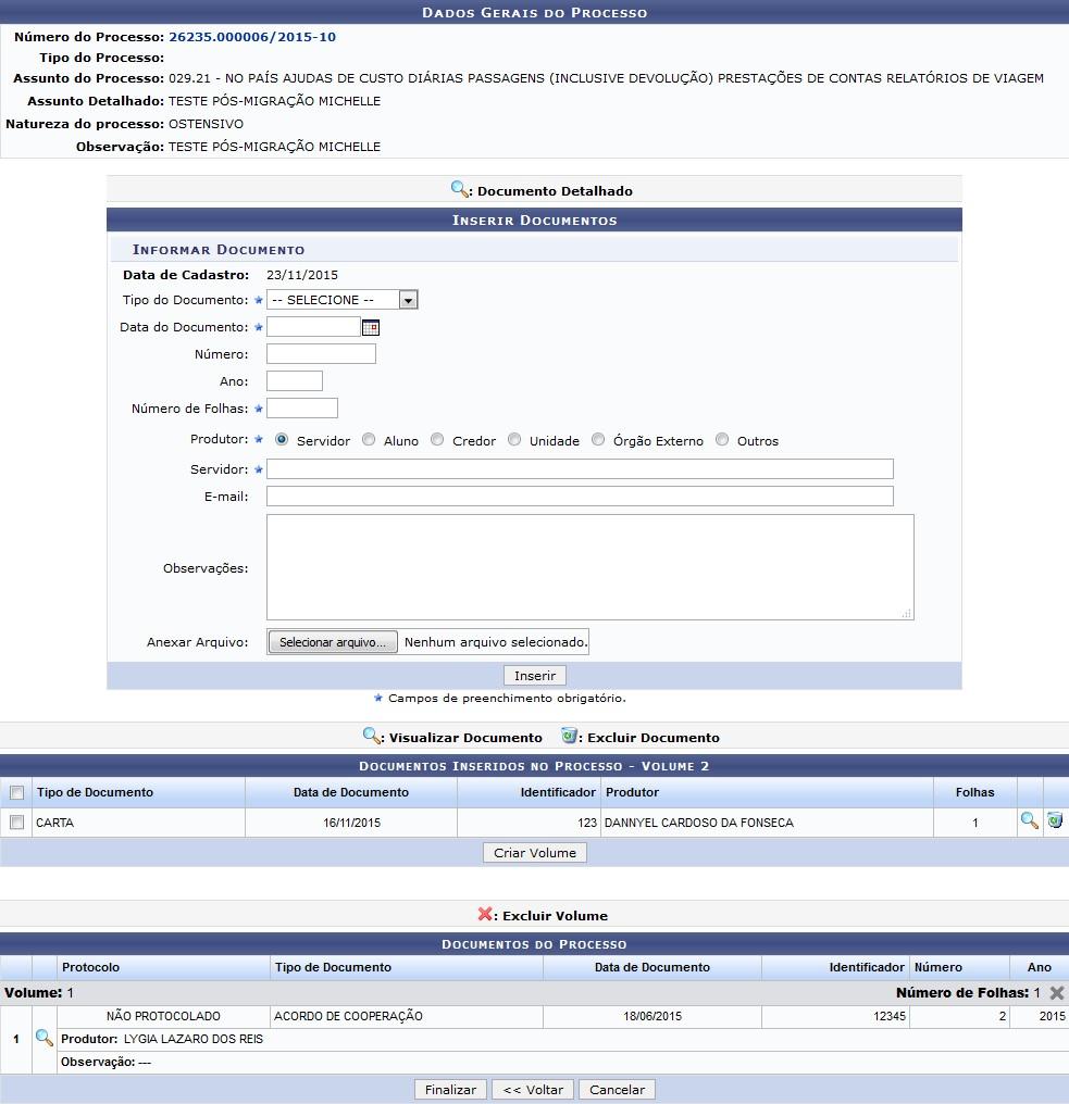 Por fim, caso deseje, insira, no campo Anexar Arquivo, o arquivo do documento que está sendo cadastrado, clicando em Selecionar Arquivo e selecionando-o dentre os arquivos do seu computador.