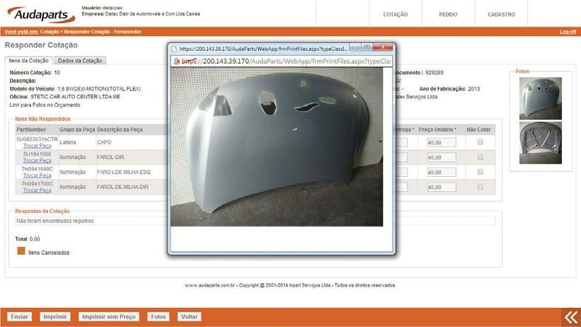 Fotos Algumas Seguradoras podem inserir fotos do veículo vinculando-as aos pedidos, para facilitar a localização das peças.