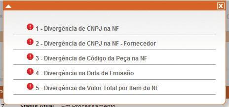 O sistema só aceitará o arquivo XML da Nota Fiscal, se todos os seguintes dados estiverem corretos (não haverá exceções): Faturar Nota Fiscal com o mesmo CNPJ do Fornecedor / Seguradora / Sucursal do