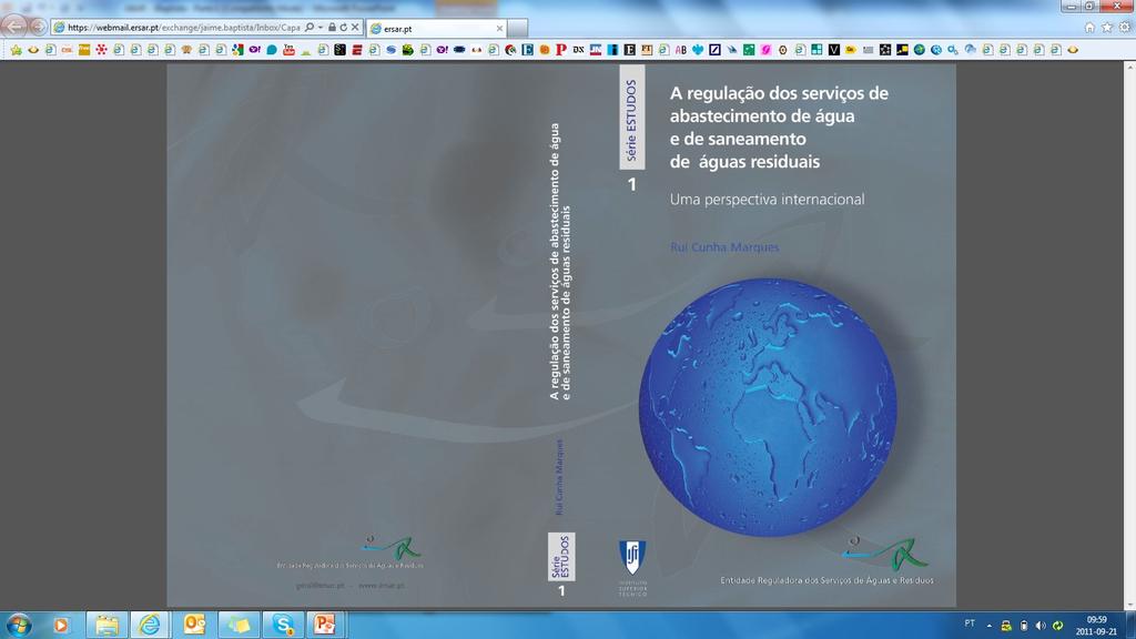 As actividades complementares A regulação dos serviços de abastecimento de água e de saneamento de águas residuais: uma perspectiva internacional A mais recente edição da ERSAR.