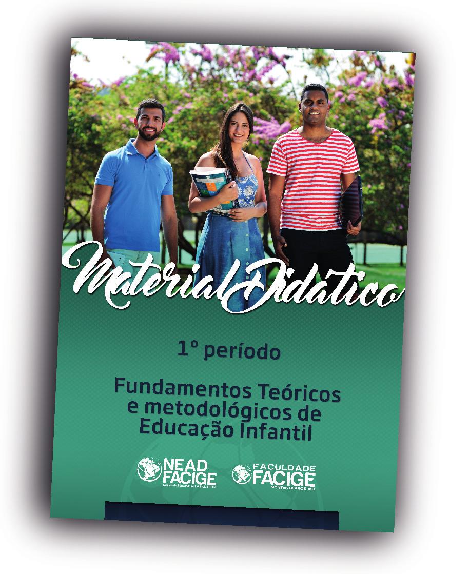 Material Didático A partir da matrícula efetivada, o acadêmico terá disponível em seu portal três apostilas do material didático necessário para iniciar seus estudos, devendo manter em dia os