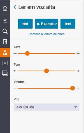 Veja algumas ferramentas que podem ser testadas: 3.13.1 Leitura em voz alta A ferramenta permite a leitura do conteúdo em voz alta.