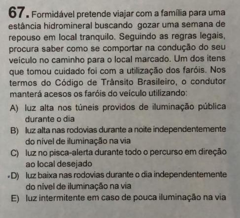 existência e as boas condições de funcionamento dos equipamentos de uso obrigatório, bem como