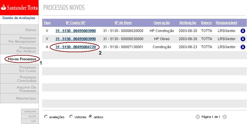 CARREGAMENTO DE PROCESSOS O cerne da aplicação encontra-se no carregamento dos dados de cada avaliação ou vistoria. Esta tarefa deve ser realizada pelo Avaliador.