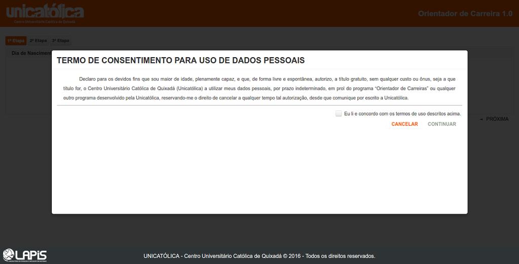 3 TERMO DE CONSENTIMENTO PARA USO DE DADOS PESSOAIS Ao ingressar no sistema Orientador de Carreira pela primeira vez, o aluno tem acesso ao Termo de Consentimento para Uso de Dados Pessoais.