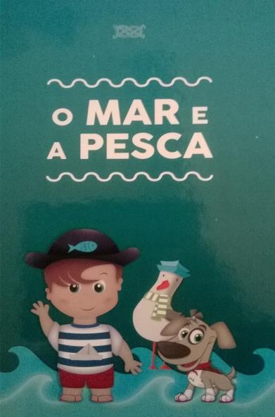 INFANTO JUVENIL ROSA, Francisco Portela O mar e a pesca / Francisco Portela Rosa, Mafalda Costa, il.
