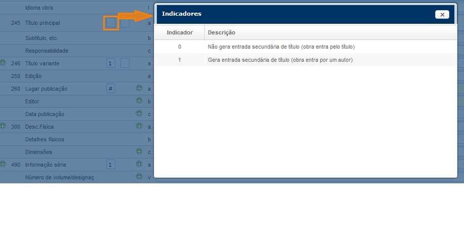Ajuda dos indicadores Clicar em cima do campo do