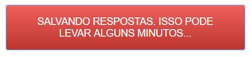 3. Para finalizar a avaliação, após ter selecionado todas as respostas que considera corretas, de um clique sobre o botão ENVIAR RESPOSTAS. 4.