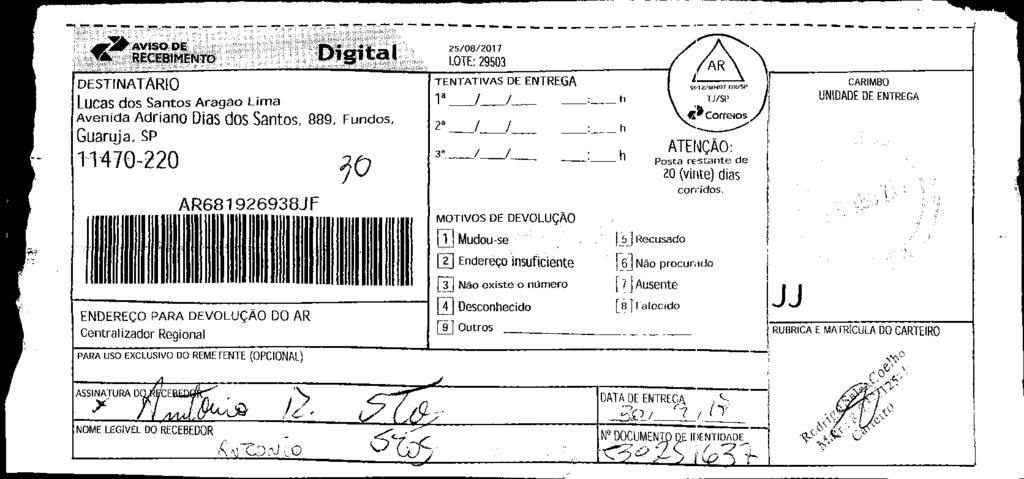 fls. 17 Este documento é cópia do original, assinado digitalmente por v-post.correios.com.br, liberado nos autos em 02/09/2017 às 04:02.