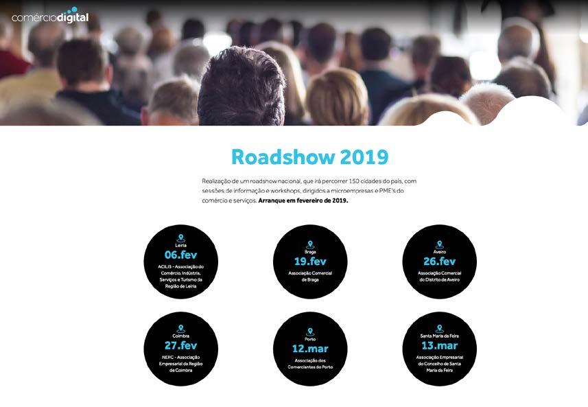 Sessões de Informação Comércio Digital Roadshow Consulte o calendário e inscreva-se em comerciodigital.
