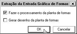 Processando e Analisando Processando a forma Selecione o pavimento Tipo na árvore de edifícios(1) ative o sistema TQS-Formas na barra de ferramentas(2) menu Processar Extração gráfica de formas (3).