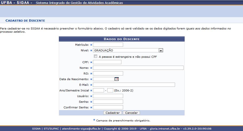 CSI- Coordenação de Sistema da Matrícula o Deverá ser preenchido com o seu número de matrícula.