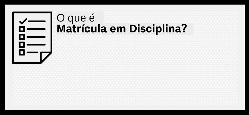 br/publico/recuperasenha 18/02 a 20/02/2019 Período para obtenção do número de Matrícula. É a indicação das disciplinas que se deseja cursar naquele semestre.