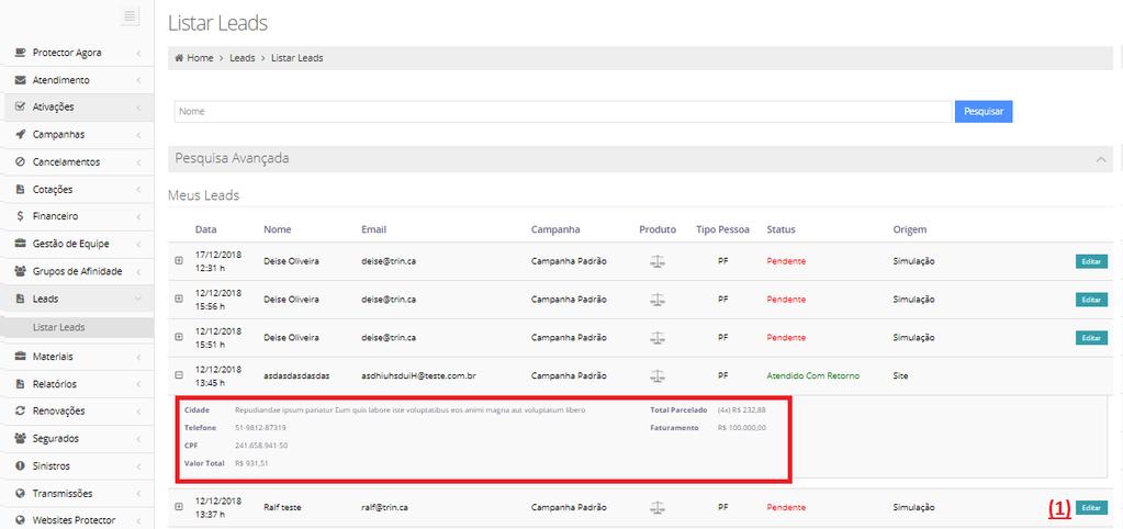 Leads No menu LEADS é possível visualizar clientes que cotaram nos links da corretora.