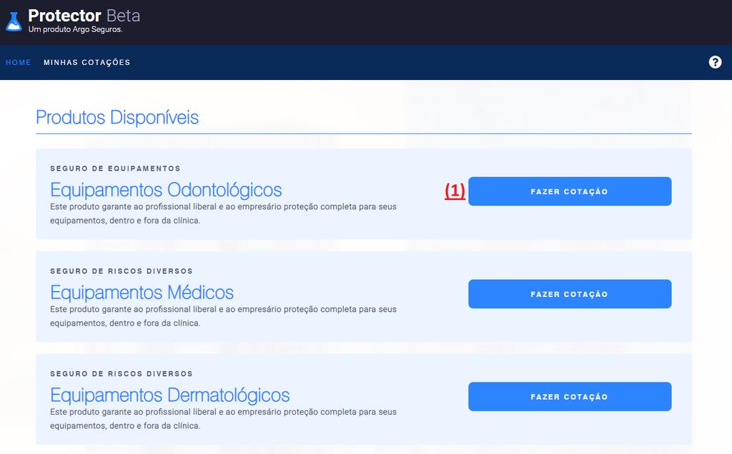 Protector Beta Para fazer nova cotação dos novos produtos, se faz necessário