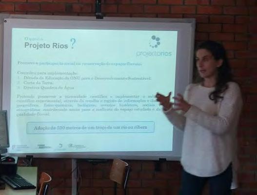 Projeto Rios (ASPEA) Ainda, no âmbito do projeto Rios recebemos a monitora Laura