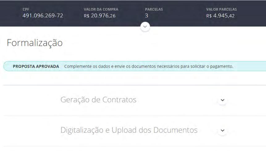 3. FORMALIZAÇÃO Após a aprovação da proposta, o usuário é