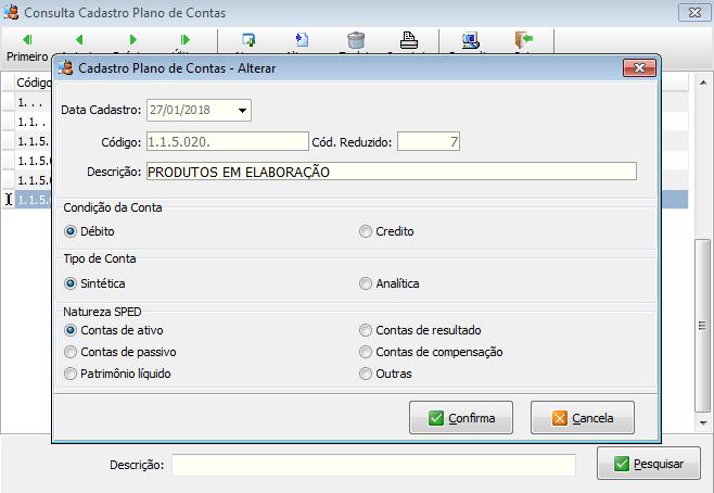 Seguindo o nosso exemplo, cadastramos o nível com 1.1.5.020. passando as informação que foram colocadas no nível 1.. Após o cadastro do quarto nível 1.